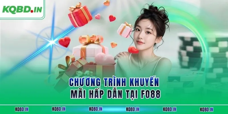 FO88 Đỉnh Cao Cá Cược – Trải Nghiệm Trực Tuyến Thắng Lớn 4 Chương trình khuyến mãi hấp dẫn tại FO88