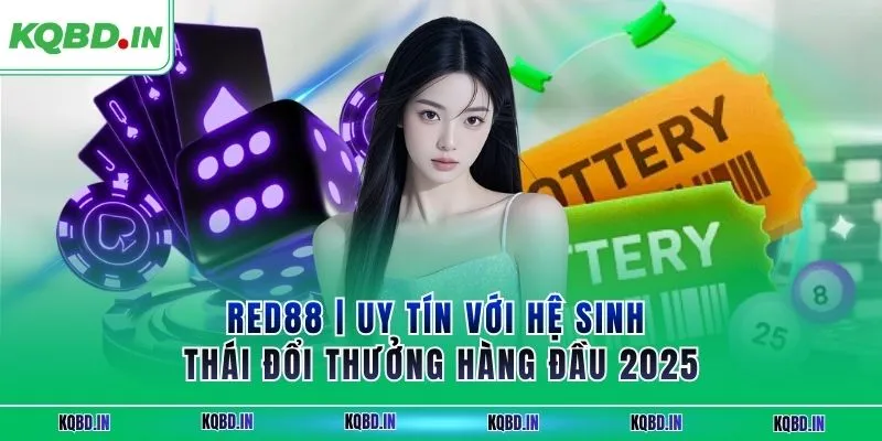 RED88 | Uy Tín Với Hệ Sinh Thái Đổi Thưởng Hàng Đầu 2025 6 red88