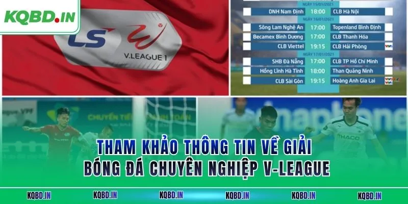 Hạng Nhất Việt Nam 35 Tham khảo thông tin về giải bóng đá chuyên nghiệp V-League