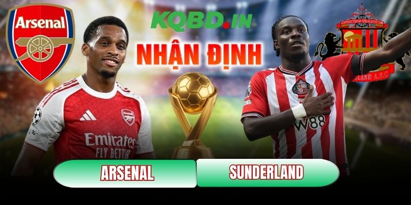 Nhận định bóng đá Arsenal vs Sunderland, 22h00 ngày 07/02 2 Arsenal vs Sunderland